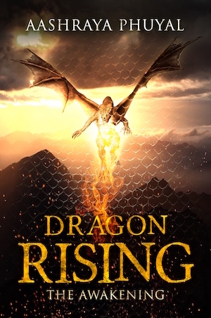 Dragon Rising 
by Aashraya Phuyal