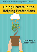 Going Private in the Helping Professions 
by Adam Peaty & Joanne Thorpe