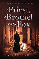 A Priest, a Brothel and the Fox by 
M J Jurand