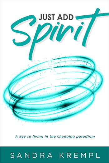 Just Add Spirit by Sandra Krempl