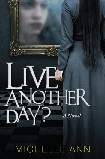 Live Another Day + Michelle Ann