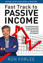 Fast Track to Passive Income 
by Ron Forlee