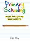 Primary Schooling By Kate Riley