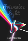 Prismatos Light by Ruby Collins