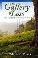 The Gallery of Loss
by Valerie G. Derry