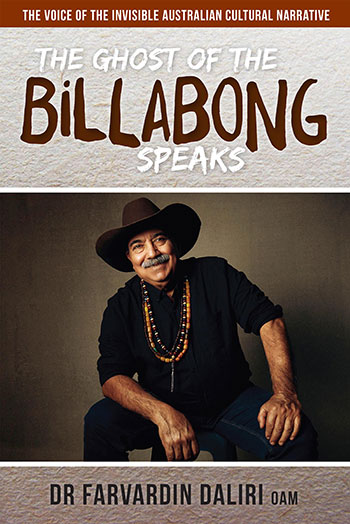 The Ghost of Billabong Speaks by Dr. Farvardin Daliri