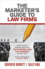 The Marketer’s Guide to Law Firms by Dr Genevieve Burnett + Sally King
