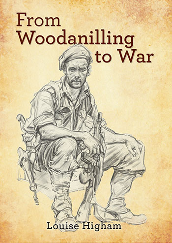 From Woodanilling to War 
by Louise Higham