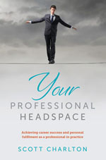 Your Professional Headspace by Scott Charlton